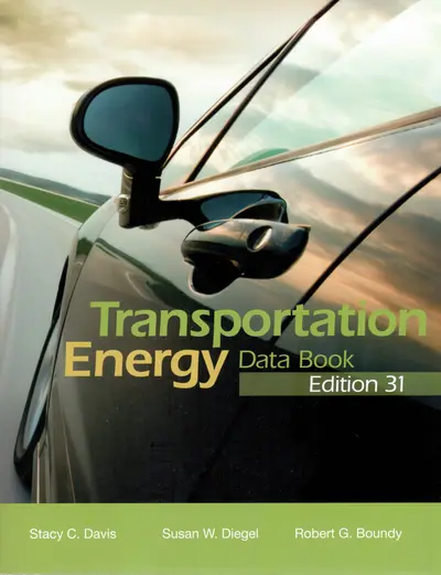 Transportation Energy Data Book: Edition 31